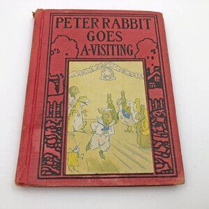 Peter Rabbit Goes A - Visiting by Linda Stevens Almond 1935 HB Wee Books